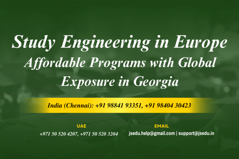 Study Engineering in Europe – Affordable Programs with Global Exposure in Georgia